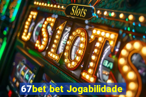 67bet bet Jogabilidade